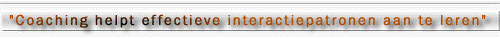 Coaching helpt effectieve interactiepatronen aan te leren